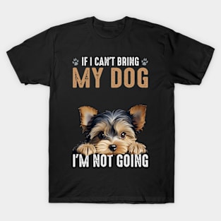 Not Going Yorkie 2 T-Shirt